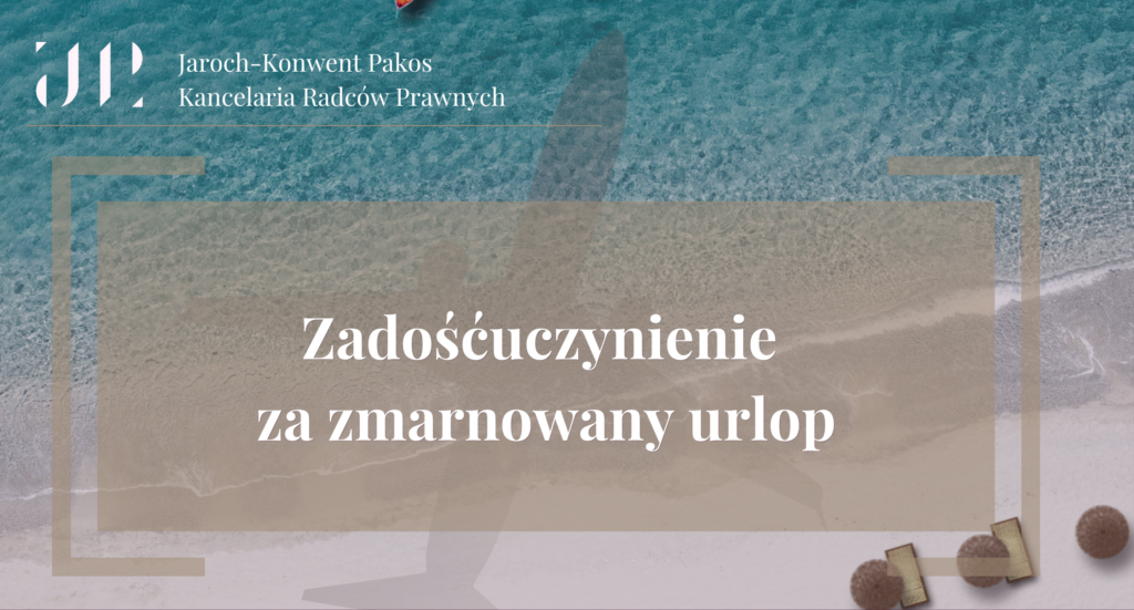 Zadośćuczynienie za zmarnowany urlop