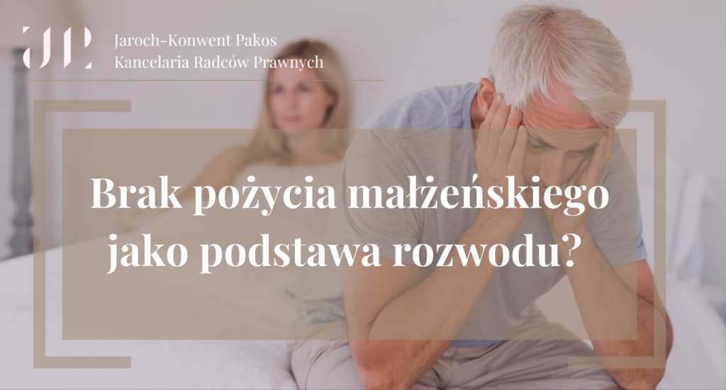 Brak pożycia małżeńskiego a rozwód